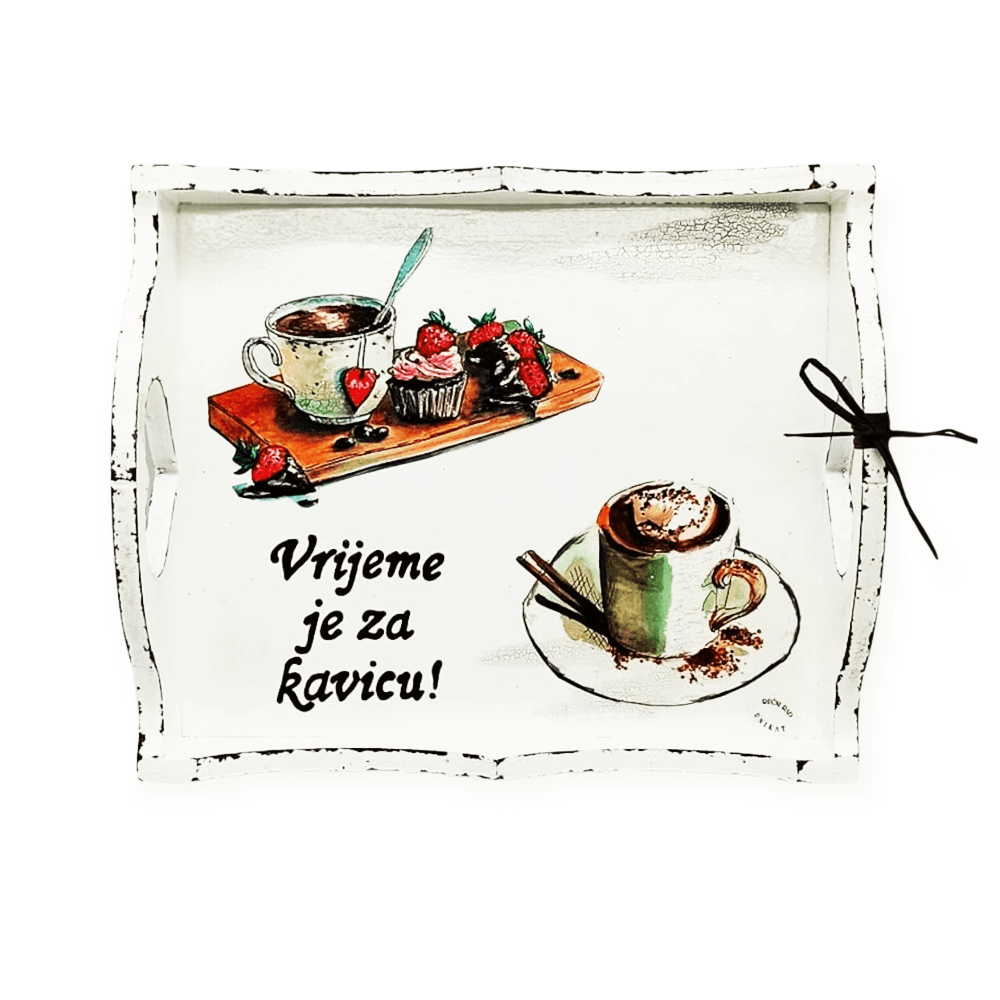 Vrijeme je za kavicu!  Poslužavnik Š16028