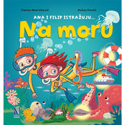 Ana i Filip istražuju… na moru