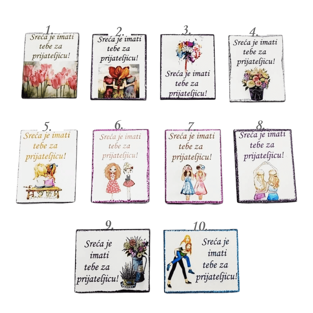 Sreća je imati tebe za prijateljicu!  Š12431 Magnet